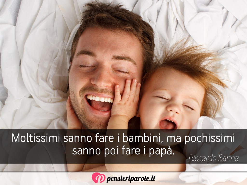 Festa del Papà frasi e auguri